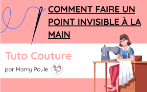tuto couture comment faire un point invisible à main